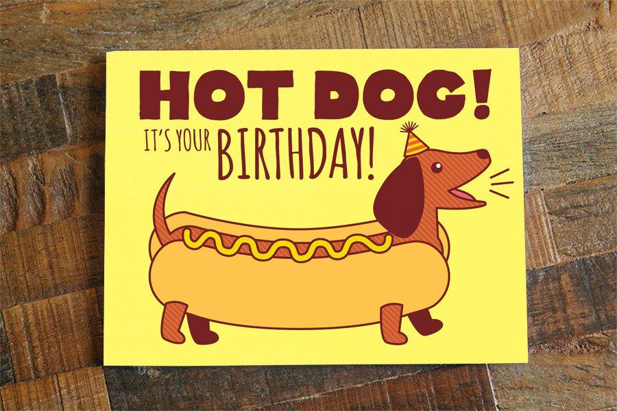 Funny Birthday Card "Hot Dog!"